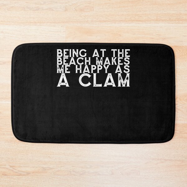Item preview, Being at the beach makes me happy  as  a clam  designed and sold by ChristopherIBK.
