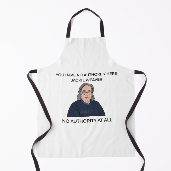 Item preview, You have no authority Jackie Weaver designed and sold by Abbey Griffin.