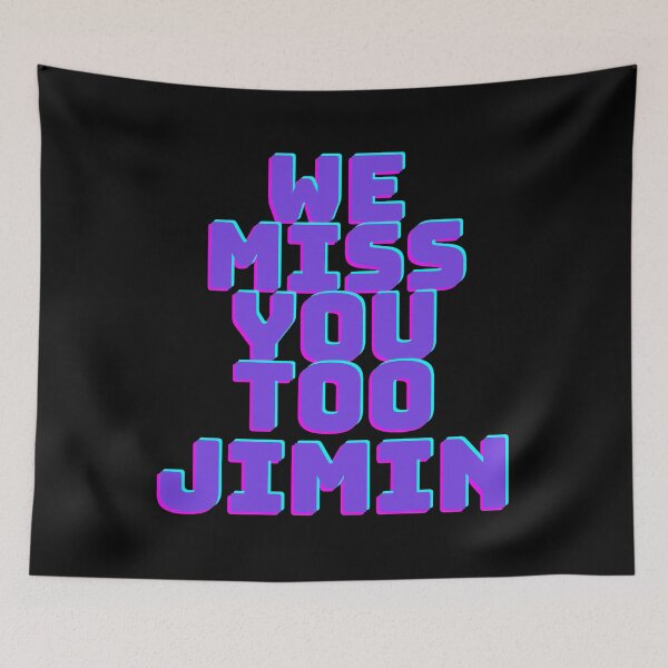 Item preview, We Miss You Too Jimin BTS designed and sold by TopMerchz.