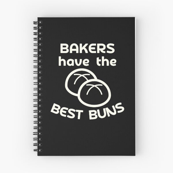 Item preview, Bakers Have the Best Buns designed and sold by CRHPOD20.