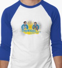 Troy and Abed in the Morning Men's Baseball ¾ T-Shirt