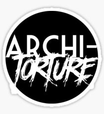 Archi-torture Sticker
