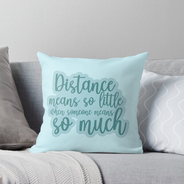 Item preview, Distance Means So Little When Someone Means So Much - LDR Gift designed and sold by lunanova.
