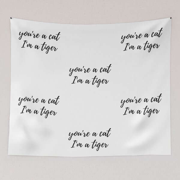 Item preview, you're a cat I'm a tiger Cursive text designed and sold by Omniodise.