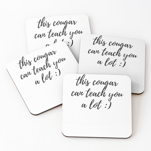 Item preview, this cougar can teach you a lot :) Cursive text designed and sold by Omniodise.