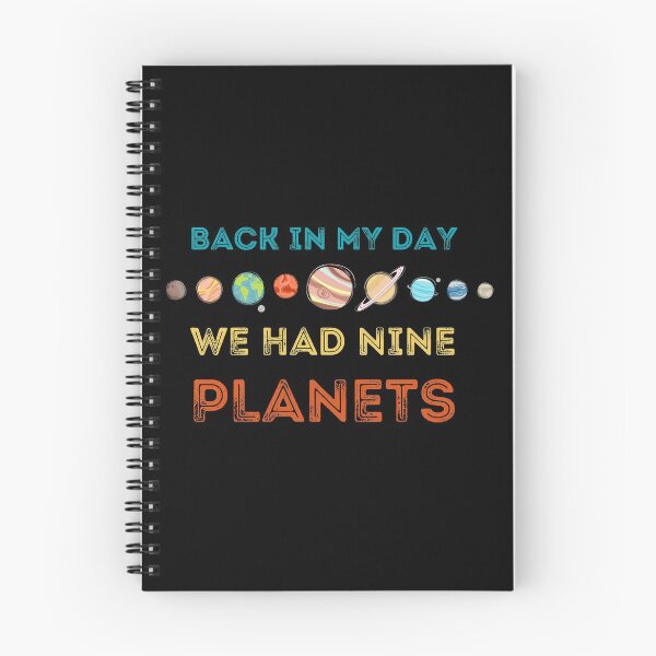 Item preview, BACK IN MY DAY WE HAD NINE PLANETS designed and sold by NiceSign.