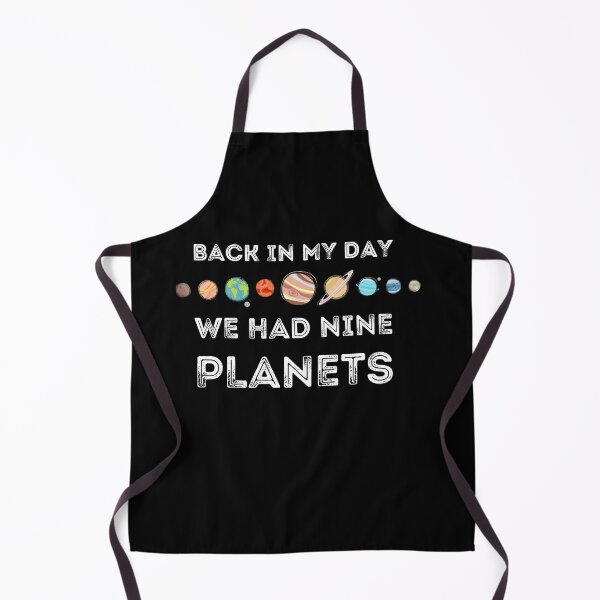 Item preview, BACK IN MY DAY WE HAD NINE PLANETS designed and sold by NiceSign.