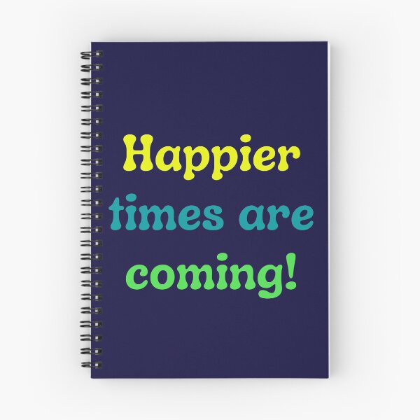 Item preview, Happier times are coming designed and sold by Summerraines.