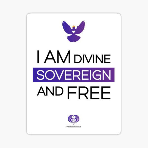 I AM divine sovereign and FREE Sticker