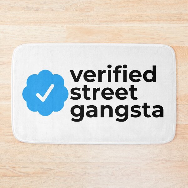 Item preview, Verified street gangsta designed and sold by EnjoyMyTees.