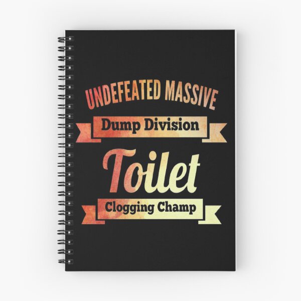 Item preview, Undefeated Massive Dump Division Toilet Clogging Champ designed and sold by AYACHI90.
