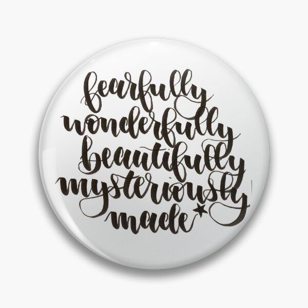 Item preview, Fearfully Wonderfully Beautifully Mysteriously Made designed and sold by SheLetters.