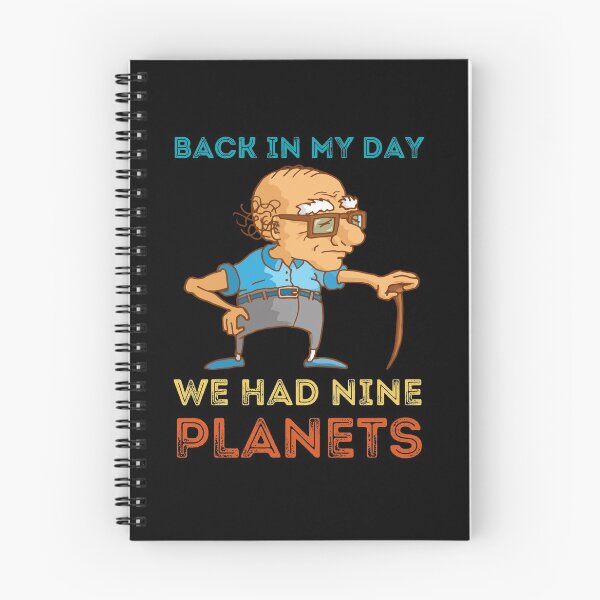 Item preview, BACK IN MY DAY WE HAD NINE PLANETS designed and sold by NiceSign.