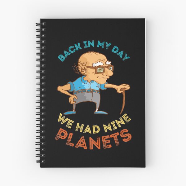 Item preview, BACK IN MY DAY WE HAD NINE PLANETS designed and sold by NiceSign.