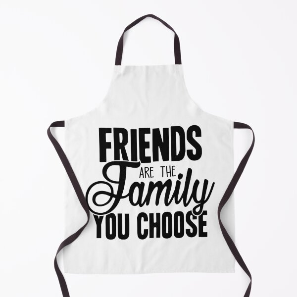 Item preview, Friends are the Family You Choose designed and sold by OutfitduJour.