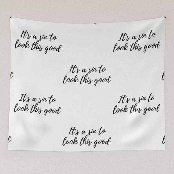 Item preview, It's a sin to look this good Cursive text designed and sold by Omniodise.
