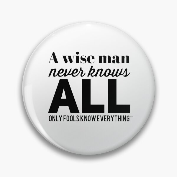Item preview, A Wise Man Never Knows All designed and sold by Bradley Wright.
