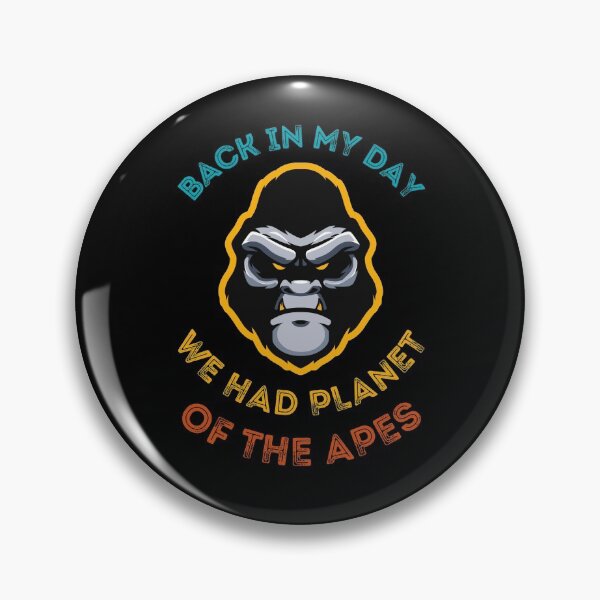 Item preview, BACK IN MY DAY WE HAD PLANET OF THE APES designed and sold by NiceSign.