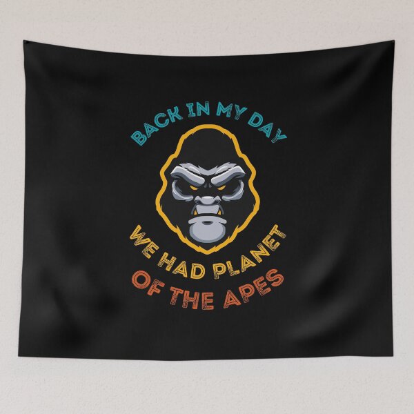 Item preview, BACK IN MY DAY WE HAD PLANET OF THE APES designed and sold by NiceSign.
