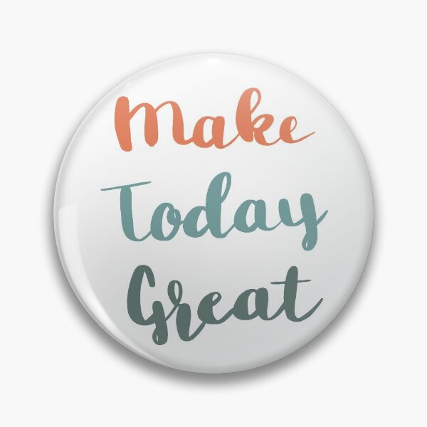 Item preview, Make Today Great designed and sold by youtaag.