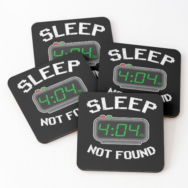 Item preview, Error 4:04 Sleep Not Found Funny Programmer Gift designed and sold by Stronzi.