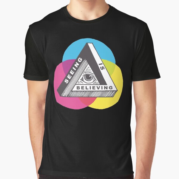 Seeing is Believing Graphic T-Shirt