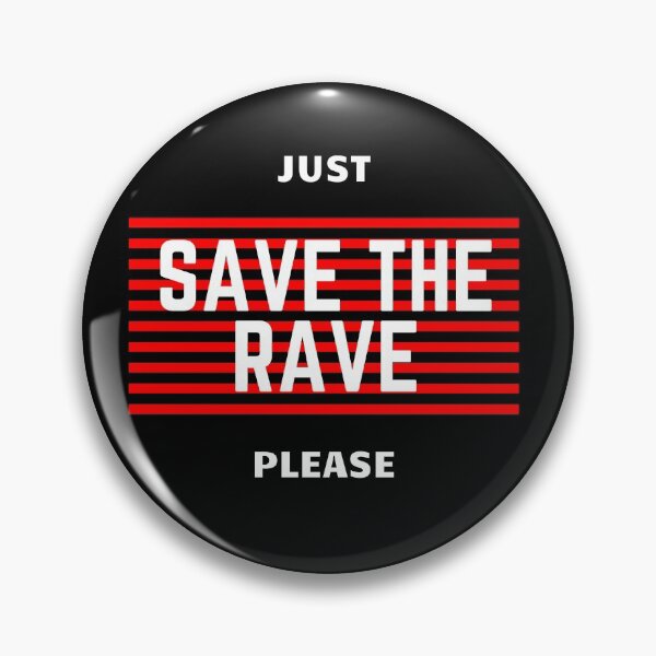 Item preview, Save the rave designed and sold by HugsAndSnacks.