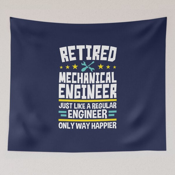 Item preview, Retired Mechanical Engineer Just Like a Regular Engineer Except Way Happier designed and sold by jaygo.