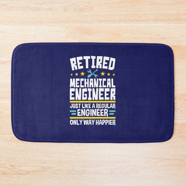 Item preview, Retired Mechanical Engineer Just Like a Regular Engineer Except Way Happier designed and sold by jaygo.