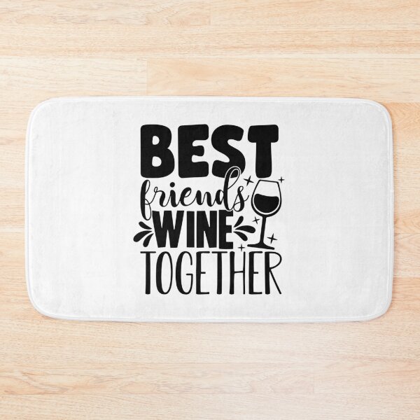 Item preview, Best Friends Wine Together designed and sold by OutfitduJour.