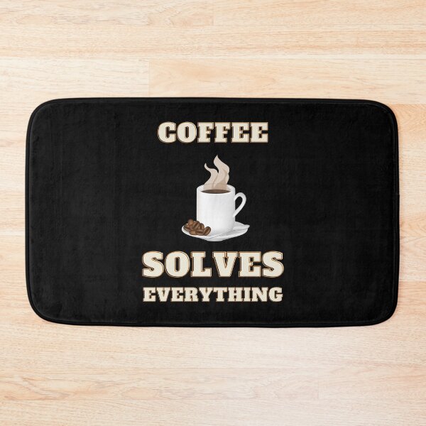 Item preview, Coffee solves everything designed and sold by NiceSign.