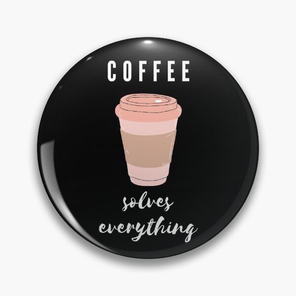 Item preview, Coffee solves everything designed and sold by NiceSign.