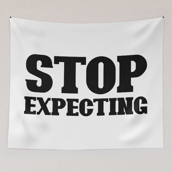 Item preview, Stop expecting (black) designed and sold by didijuca.