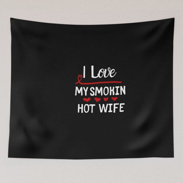 Item preview,  I Love My Smokin Hot Wife T-Shirt Essential Valentine Gift ! .  designed and sold by todoAwesome.