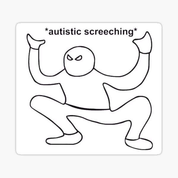 Autistic Memes Stickers Redbubble - roblox autistic screaming