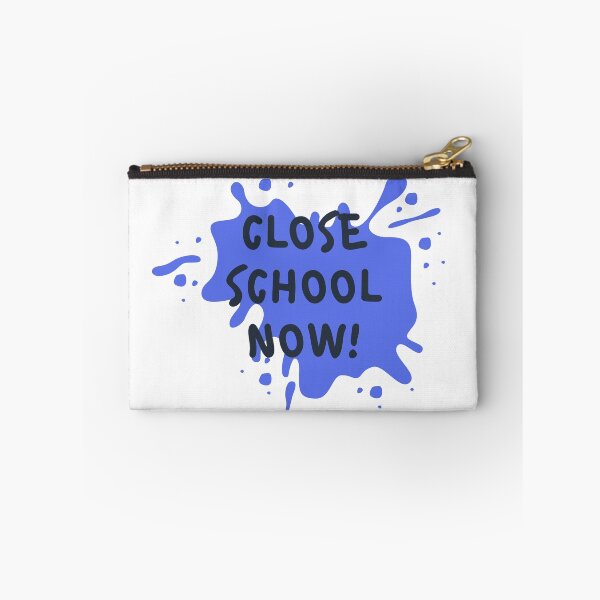 Item preview, Close Schools Now designed and sold by PetitePeche.