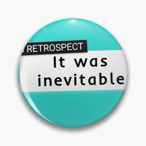Item preview, In Retrospect, it (Bitcoin) was Inevitable designed and sold by snaphouston.