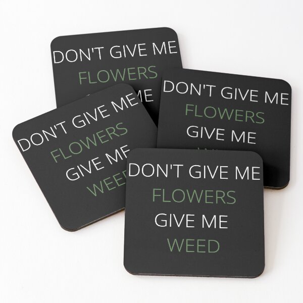 Item preview, GIVE ME WEED, NOT FLOWERS. Stoners Valentines Day. Cannabis Valentines Gift  designed and sold by AlfaEcho.