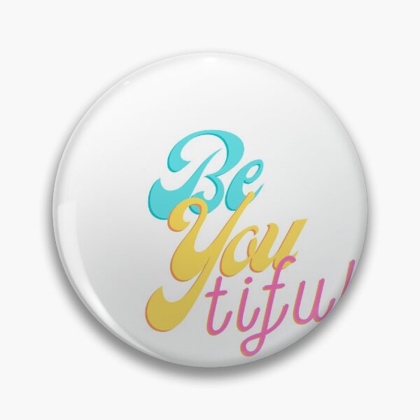 Item preview, Be you tiful designed and sold by edleon.