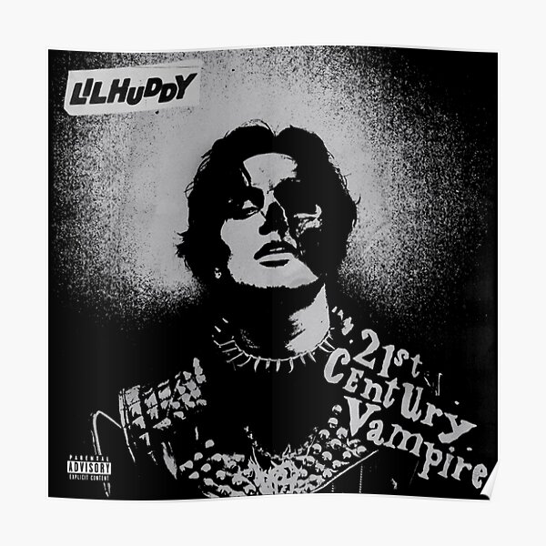 lilhuddy gearrup 21ST CENTURY VAMPIRE Poster