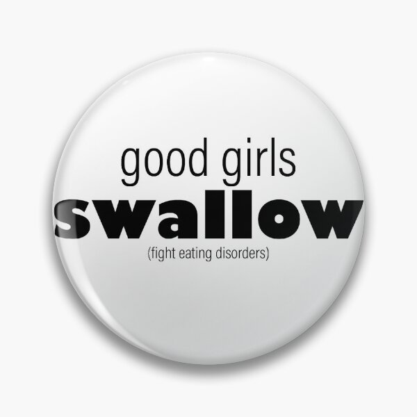 Item preview, Good Girls Swallow designed and sold by baileyyfaith.