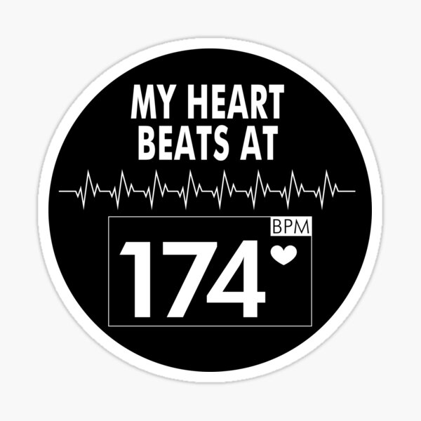 Item preview, My heart beats at 174 bpm - drum and bass designed and sold by beneatdesign.