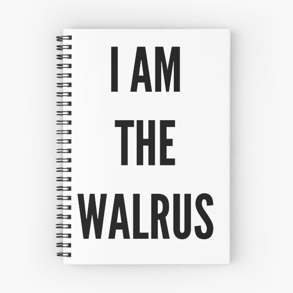 Item preview, I Am The Walrus designed and sold by QuotesDogma.