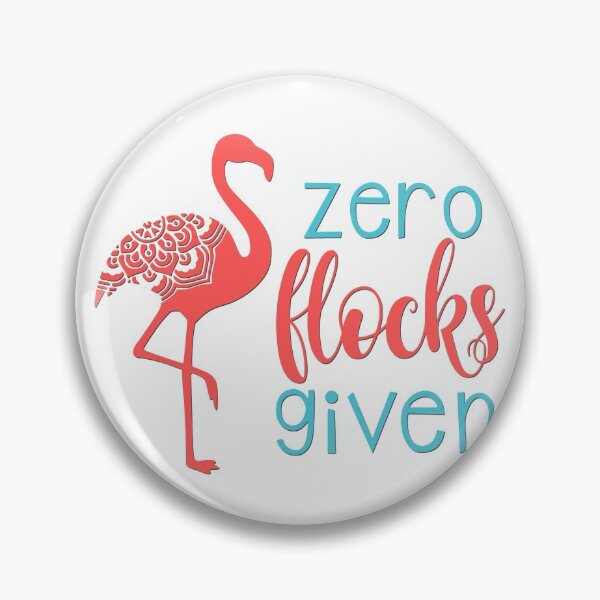 Item preview, Zero Flocks Given designed and sold by BandMomDesigns.