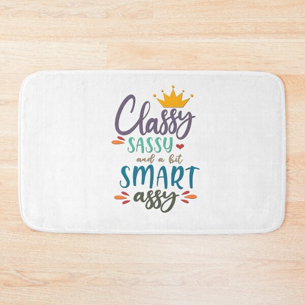 Item preview, Classy, Sassy and Smart Assy designed and sold by BandMomDesigns.