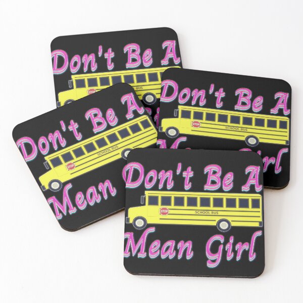 Item preview, Mean Girls Regina George School Bus Don't Be A Mean GIrl Retro Pop Culture  designed and sold by hempress.