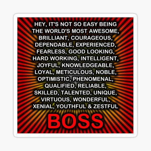 Hey, It’s Not So Easy Being ... Boss  Sticker