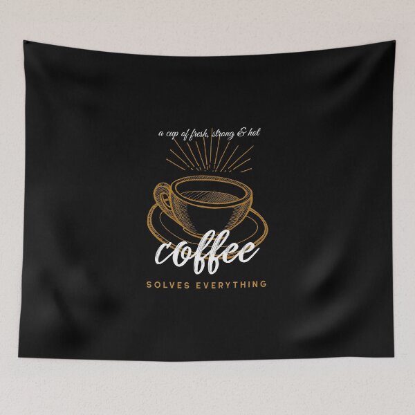Item preview, A cup of coffee solves everything, hot, strong, fresh, caffeine,coffee lovers designed and sold by helkav.