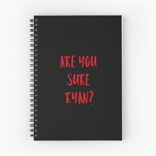 Item preview, Are you sure Ryan? designed and sold by GAR5.