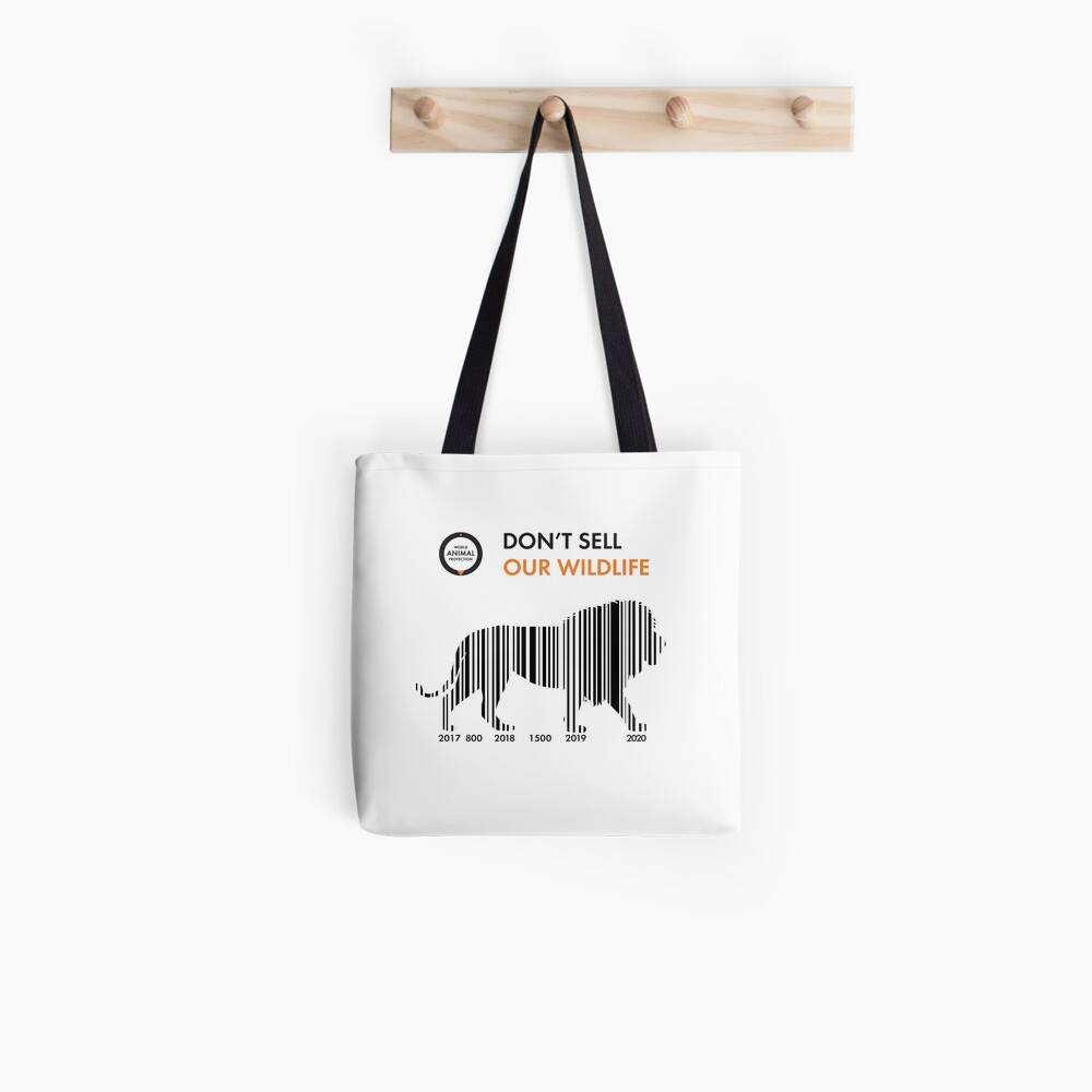 Lion - Don't sell our wildlife Tote Bag